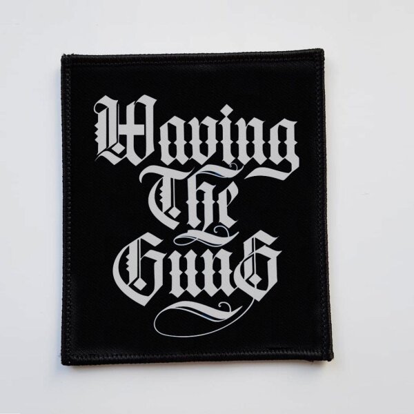 Waving the Guns - Kalligraphie Aufnäher